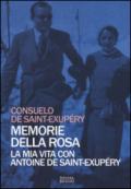 Memorie della rosa. La mia vita con Antoine de Saint-Exupéry