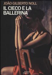 Il cieco e la ballerina