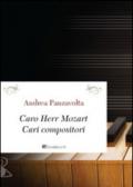 Caro Herr Mozart. Cari compositori