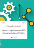 Husserl e i fondamenti della fenomenologia costruttiva