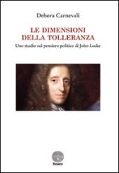 Le dimensioni della tolleranza. Uno studio sul pensiero politico di John Locke