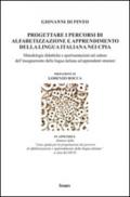 Progettare i percorsi di alfabetizzazione e apprendimento della lingua italiana nei CPIA