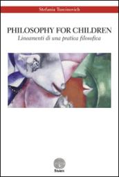 Philosophy for children. Lineamenti di una pratica filosofica