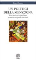 Usi politici della menzogna. Uno studio su capitalismo, democrazia e potere invisibile