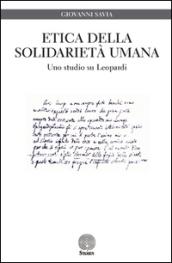 Etica della solidarietà umana. Uno studio su Leopardi