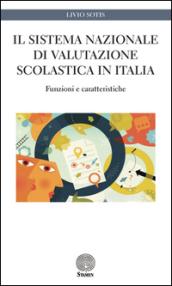 Il sistema nazionale di valutazione scolastica in Italia. Funzioni e caratteristiche