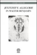 «Jetztzeit» e «Allegorie» in Walter Benjamin