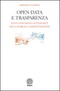 Open data e trasparenza. Nuovi strumenti di integrità nella pubblica amministrazione