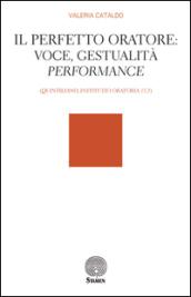 Il perfetto oratore: voce, gestualità, performance (Quintiliano, 