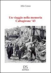 Un viaggio nella memoria, Caltagirone '43