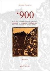 '900 storie, fatti, cronache, biografie, tradizioni ceramiche e ceramisti a Caltagirone dall'unità d'Italia ai giorni nostri: 1