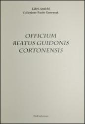 Officium beatus Guidonis Cortonensis