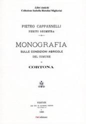 Monografia sulle condizioni agricole del comune di Cortona (rist. anast. Firenze, 1888). Ediz. in facsimile