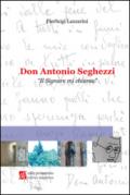 Don Antonio Seghezzi. Il Signore mi chiama