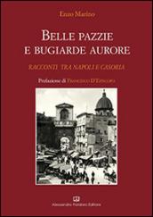 Belle pazzie e bugiarde aurore