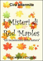 Gli incantesimi della natura. I misteri di Red Maples