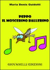 Peppo il moscerino ballerino