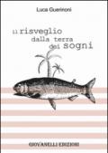 Il risveglio dalla terra dei sogni