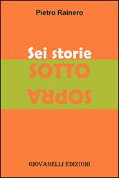 Sei storie sottosopra