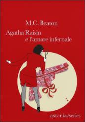 Agatha Raisin e l'amore infernale