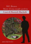 Morte di una moglie perfetta: I casi di Hamish Macbeth