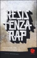 Resistenza rap. Musica, lotta e (forse) poesia: come l'Hip-Hop ha cambiato la mia vita: 1