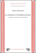 La società contronatura. Complessità, comunicazione e neuroscienze