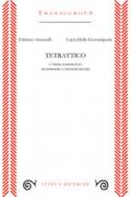 Tetrattico. L'opera sconosciuta di Giorgione e Giovanni Bellini