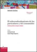 Sobreendeudamiento de los particulares y del consumidor. Sistemas jurídicos europeos a debate (El)