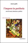 L'impero in periferia. Note di teoria, letteratura e politica