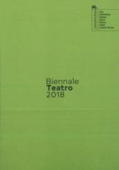 Biennale teatro 20187. Atto secondo: attore-performer. Ediz. italiana e inglese