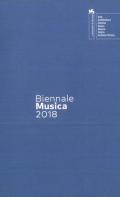 Biennale Musica 2018. Crossing the Atlantic. Ediz. italiana e inglese