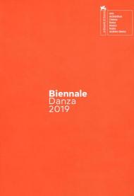 Biennale danza 2019. On becoming a smart god-dess. Catalogo della mostra (Venezia, 21-20 giugno 2019). Ediz. italiana e inglese