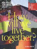 Biennale Architettura 2021. How will we live together? Guida breve. Ediz. italiana