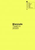 Biennale teatro 2020. Atto quarto: nascondi(no). Ediz. italiana e inglese