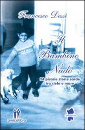 Il bambino nudo: 24 piccole storie sarde tra cielo e mare