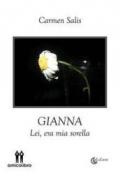 Gianna: Lei, era mia sorella