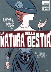 Ezekiel King. La natura della bestia: 1