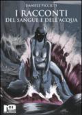 I racconti del sangue e dell'acqua