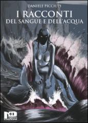 I racconti del sangue e dell'acqua