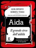 Aida. Il grande circo dell'aldilà