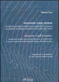 Involucro, clima, energia. Qualità bioclimatica ed efficienza energetica in architettura nel progetto tecnologico ambientale... Ediz. multilingue