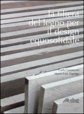 La filiera del legno per il design equosolidale