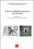 Il rilievo in condizioni di emergenza. L'uso di reticoli