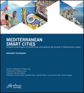 Mediterranean smart cities. Innovazione tecnologica ed ecoefficienza nella gestione dei processi di trasformazione urbana. Ediz. multilingue