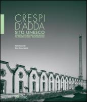 Crespi d'Adda sito Unesco. Governare l'evolulzione del sistema edificato tra conservazione e trasformazione