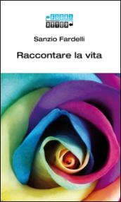 Raccontare la vita