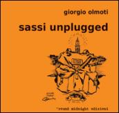 Sassi unlugged