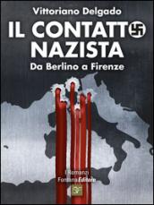 Il contatto nazista (I Romanzi)