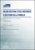 Valori cristiani, etica e notariato a sostegno della famiglia